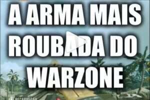 A arma mais roubada do warzone – COD