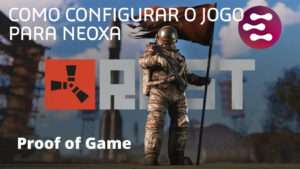 NEOXA + Rust : Como configurar o jogo para ganhar